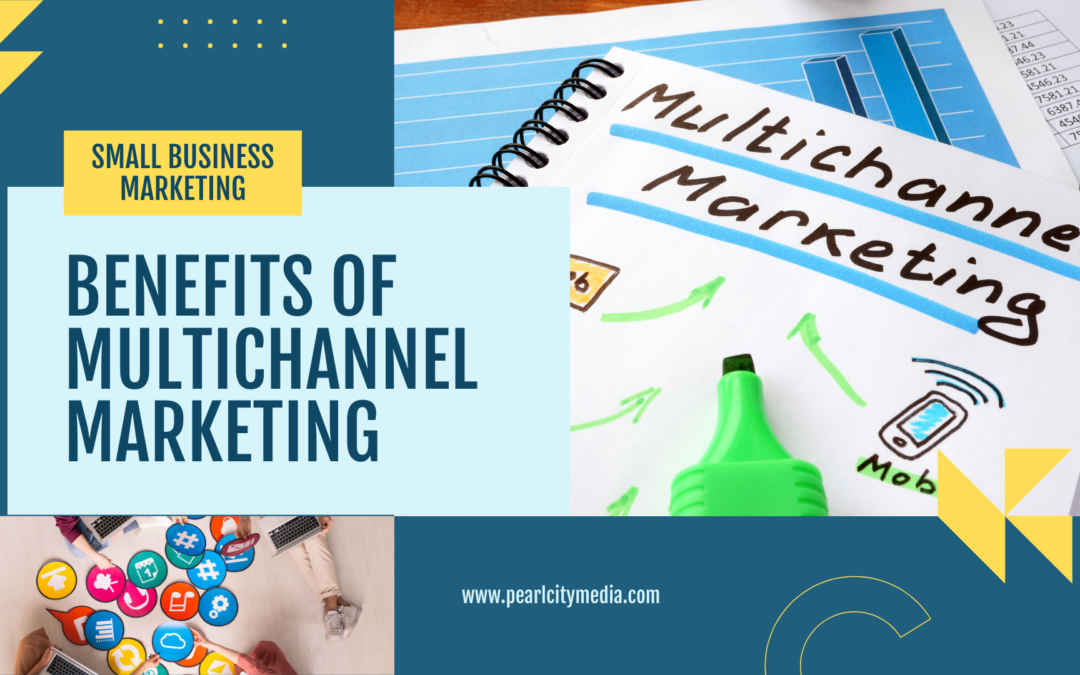 Benefits of Multi-Channel Marketing